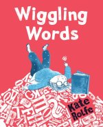 Wiggling Words: Loving Language with Dyslexia
