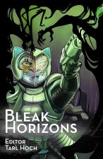 Bleak Horizons