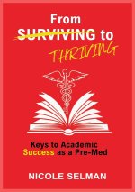From Surviving the Thriving as a Pre-Med