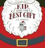 Kip and the Best Gift