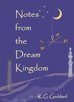 Notes from the Dream Kingdom