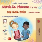 Words in Pictures - My Day (English Haitian Creole Bilingual Children's Book)