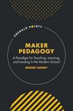 Maker Pedagogy