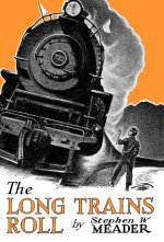 The Long Trains Roll