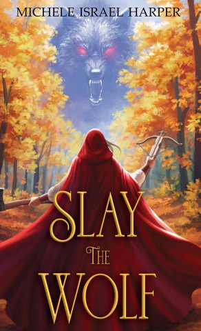 Slay the Wolf