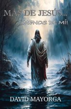 Más de Jesús...?Menos de Mí!
