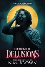 The Origin of Delusions
