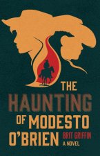 The Haunting of Modesto O'Brien