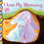 I Love My Mommy 7x7