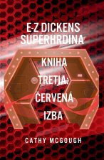 E-Z Dickens Superhrdina Kniha Tretia