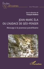 Jean-Marc Éla ou l'audace de géo-penser