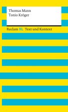 Tonio Kröger. Textausgabe mit Kommentar und Materialien
