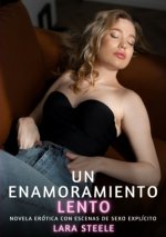 Un Enamoramiento Lento