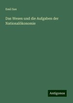 Das Wesen und die Aufgaben der Nationalökonomie