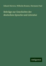 Beiträge zur Geschichte der deutschen Sprache und Literatur