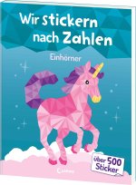 Wir stickern nach Zahlen - Einhörner