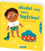Windel weg, hallo Töpfchen!