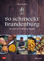 So schmeckt Brandenburg