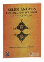 Selef Anlayis Kurtulusun Yoludur