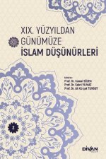 19. Yüzyildan Günümüze Islam Düsünürleri - Cilt 2