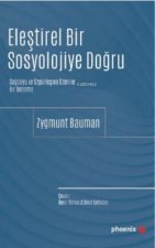 Elestirel Bir Sosyolojiye Dogru
