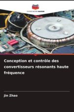 Conception et contrôle des convertisseurs résonants haute fréquence