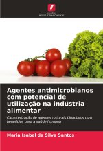 Agentes antimicrobianos com potencial de utilizaç?o na indústria alimentar