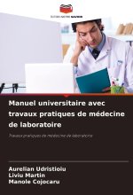 Manuel universitaire avec travaux pratiques de médecine de laboratoire