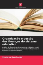 Organizaç?o e gest?o das finanças do sistema educativo