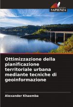 Ottimizzazione della pianificazione territoriale urbana mediante tecniche di geoinformazione