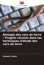 Biologie des vers de terre : Progr?s récents dans les techniques d'étude des vers de terre