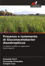 Presenza e isolamento di Gluconacetobacter diazotrophicus