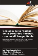 Geologia della regione della Serra dos Pombos, comune di Anagé, Bahia