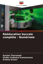 Rééducation buccale compl?te - Numérisée