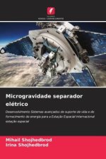 Microgravidade separador elétrico