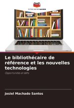 Le bibliothécaire de référence et les nouvelles technologies