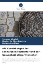 Die Auswirkungen der sanitären Infrastruktur und der Gesundheit älterer Menschen