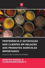 PREFER?NCIA E SATISFAÇ?O DOS CLIENTES EM RELAÇ?O AOS PRODUTOS AGRÍCOLAS IMPORTADOS