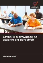 Czynniki wp?ywaj?ce na uczenie si? doros?ych