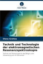 Technik und Technologie der elektromagnetischen Resonanzspektroskopie