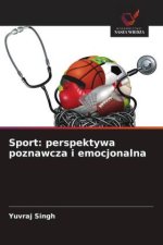 Sport: perspektywa poznawcza i emocjonalna