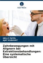 Zahnbewegungen mit Alignern bei Extraktionsbehandlungen: Eine systematische Übersicht