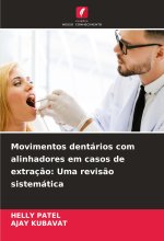 Movimentos dentários com alinhadores em casos de extraç?o: Uma revis?o sistemática