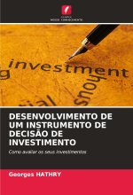 DESENVOLVIMENTO DE UM INSTRUMENTO DE DECIS?O DE INVESTIMENTO