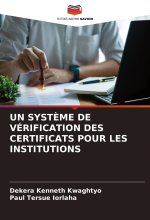UN SYST?ME DE VÉRIFICATION DES CERTIFICATS POUR LES INSTITUTIONS