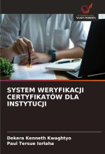 SYSTEM WERYFIKACJI CERTYFIKATÓW DLA INSTYTUCJI