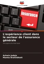 L'expérience client dans le secteur de l'assurance générale
