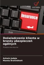 Do?wiadczenie klienta w bran?y ubezpiecze? ogólnych