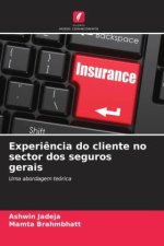 Experi?ncia do cliente no sector dos seguros gerais