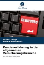 Kundenerfahrung in der allgemeinen Versicherungsbranche